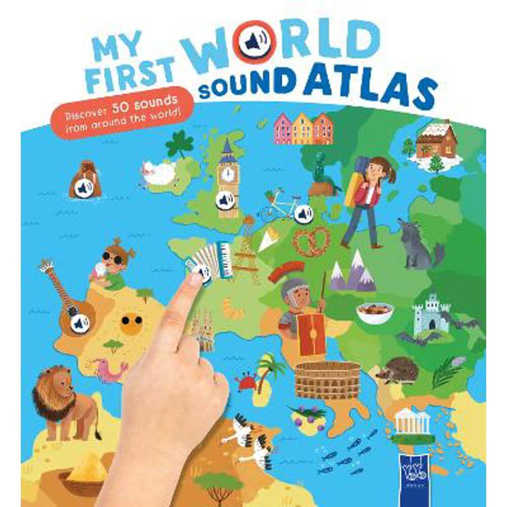 My First World Sound Atlas: My First Sound Atlas (Hardback)